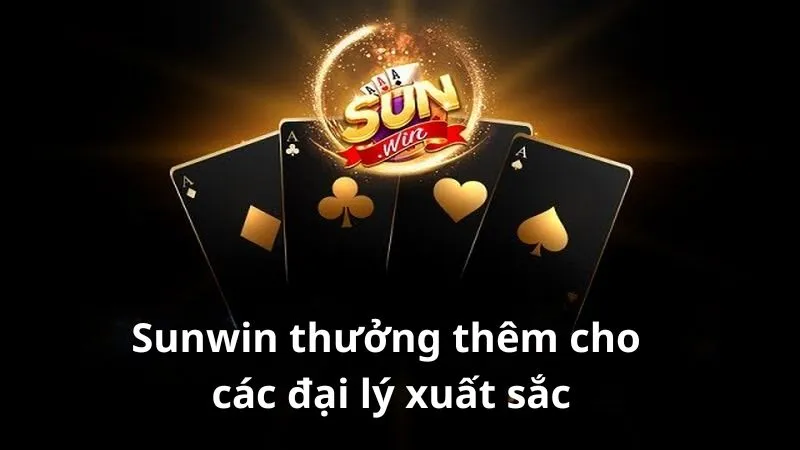 Thưởng thêm cho các đại lý xuất sắc